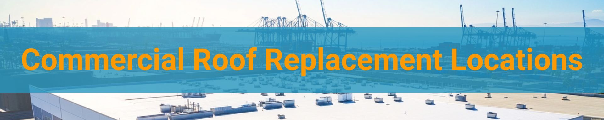 replacement-locations/commercial-roof-replacement-locations-long-beach.jpg